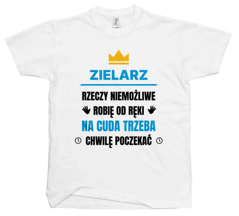 Zielarz Rzeczy Niemożliwe Robię Od Ręki - Męska Koszulka Biała