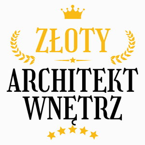 Złoty Architekt Wnętrz - Poduszka Biała