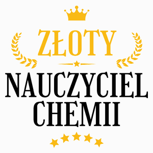 Złoty Nauczyciel Chemii - Poduszka Biała