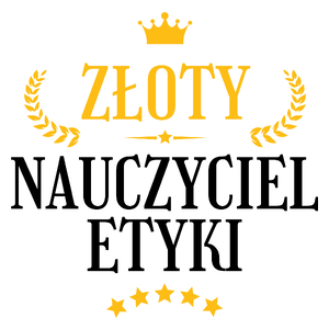 Złoty Nauczyciel Etyki - Kubek Biały