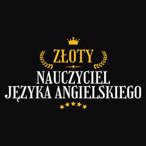 Złoty Nauczyciel Języka Angielskiego - Męska Koszulka Czarna