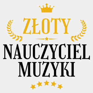 Złoty Nauczyciel Muzyki - Męska Koszulka Biała