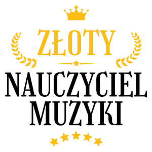 Złoty Nauczyciel Muzyki - Kubek Biały