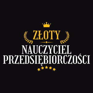 Złoty Nauczyciel Przedsiębiorczości - Męska Koszulka Czarna