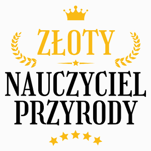 Złoty Nauczyciel Przyrody - Poduszka Biała