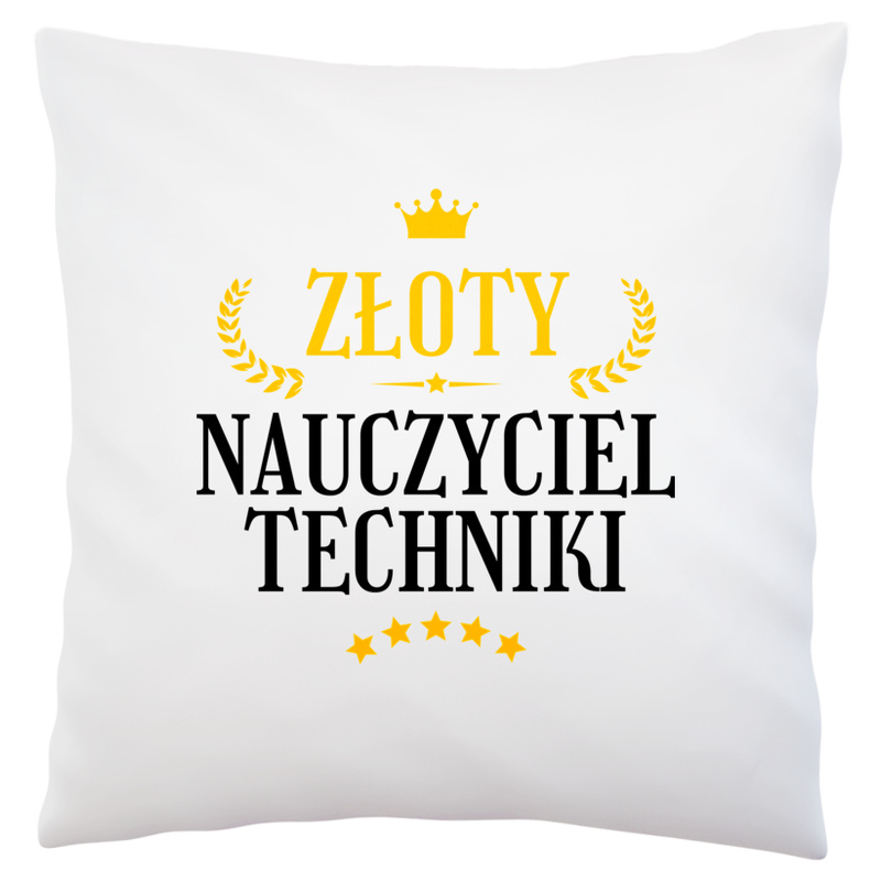 Złoty Nauczyciel Techniki - Poduszka Biała