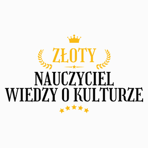 Złoty Nauczyciel Wiedzy O Kulturze - Poduszka Biała