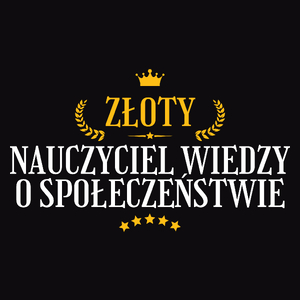 Złoty Nauczyciel Wiedzy O Społeczeństwie - Męska Koszulka Czarna