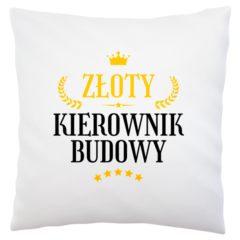 Złoty kierownik budowy - Poduszka Biała