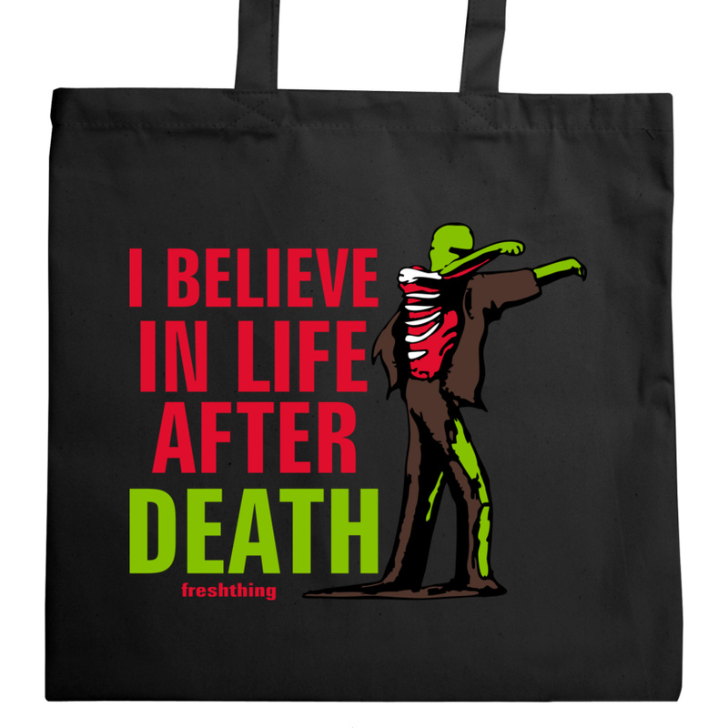 Zombie - I Believe In Life After Death - Torba Na Zakupy Czarna