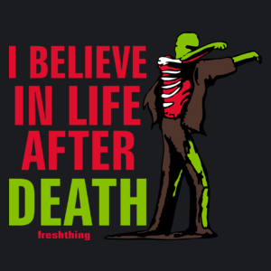 Zombie - I Believe In Life After Death - Damska Koszulka Czarna