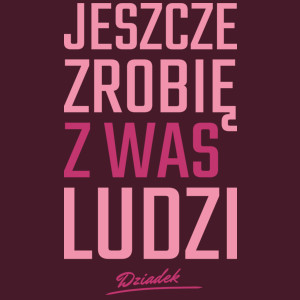 Zrobię z was ludzi - Dziadek - Męska Koszulka Burgundowa