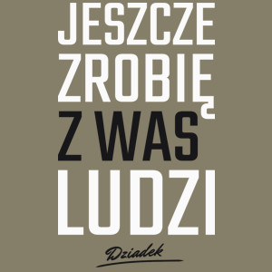 Zrobię z was ludzi - Dziadek - Męska Koszulka Jasno Szara