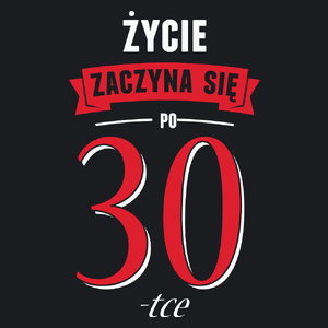 Życie Zaczyna Się Po 30-stce - Damska Koszulka Czarna