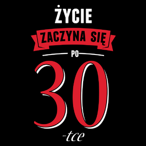 Życie Zaczyna Się Po 30-stce - Torba Na Zakupy Czarna