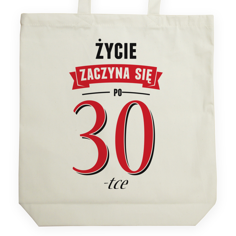 Życie Zaczyna Się Po 30-stce - Torba Na Zakupy Natural