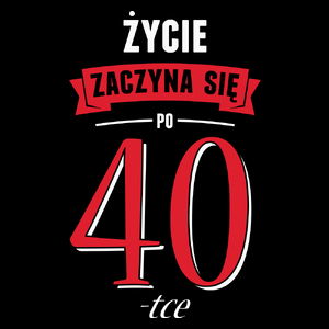 Życie Zaczyna Się Po 40-stce - Torba Na Zakupy Czarna