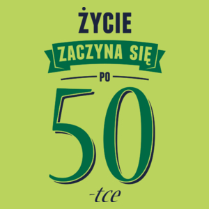 Życie Zaczyna Się Po 50-stce - Damska Koszulka Jasno Zielona