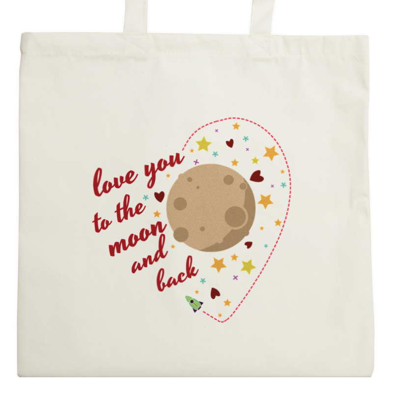 love you to the moon and back - Torba Na Zakupy Natural