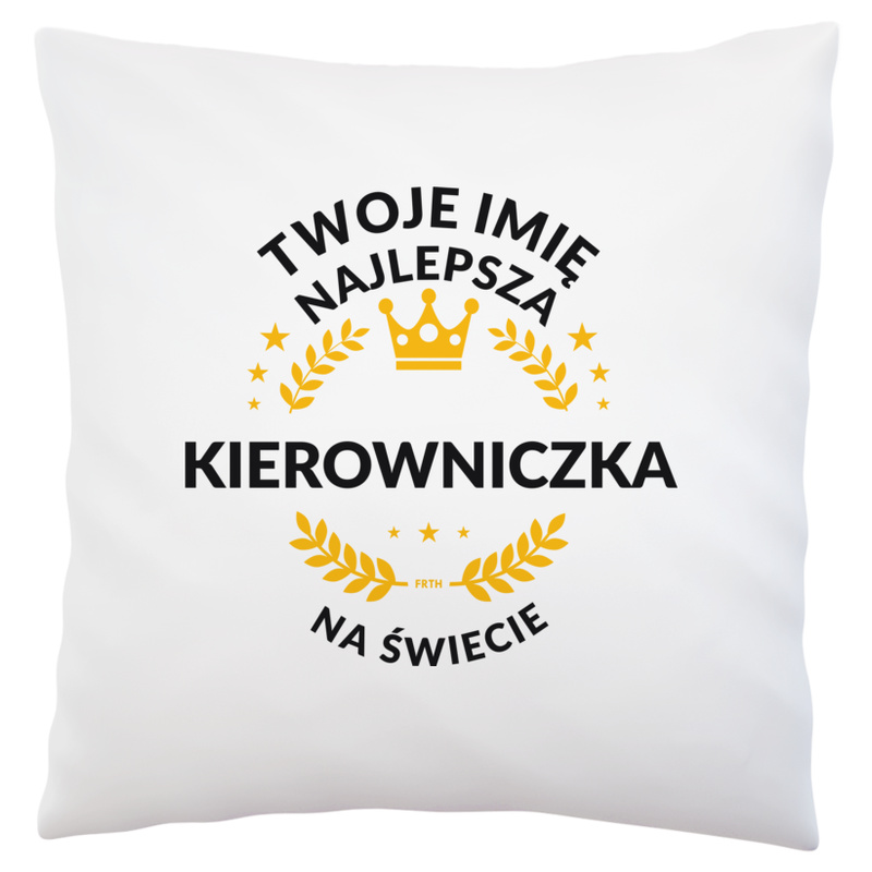 najlepsza kierowniczka na świecie - Poduszka Biała