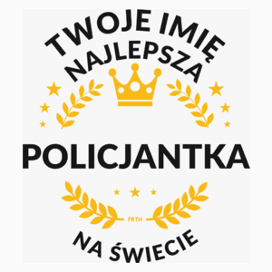 najlepsza policjantka na świecie - Poduszka Biała