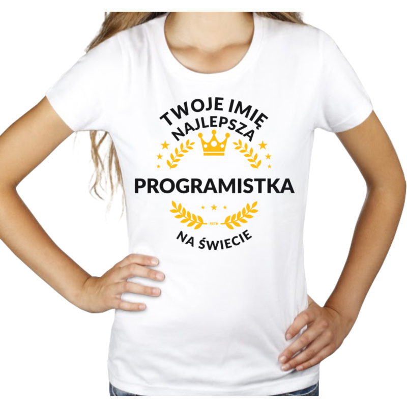 najlepsza programistka na świecie - Damska Koszulka Biała