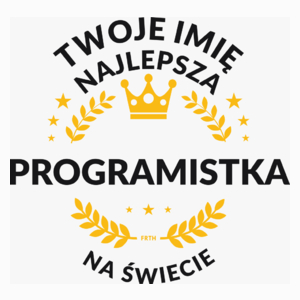 najlepsza programistka na świecie - Poduszka Biała