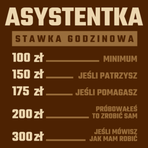 stawka godzinowa asystentka - Damska Koszulka Czekoladowa