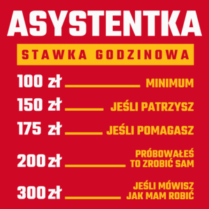 stawka godzinowa asystentka - Damska Koszulka Czerwona