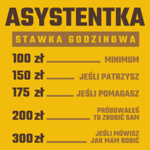 stawka godzinowa asystentka - Damska Koszulka Żółta