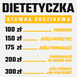 stawka godzinowa dietetyczka - Damska Koszulka Biała