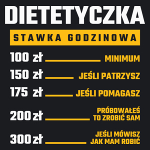 stawka godzinowa dietetyczka - Damska Koszulka Czarna