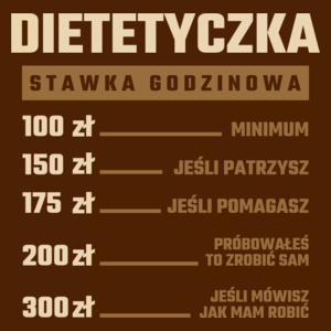 stawka godzinowa dietetyczka - Damska Koszulka Czekoladowa