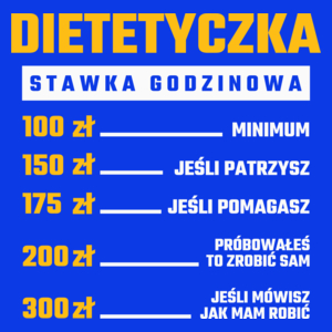 stawka godzinowa dietetyczka - Damska Koszulka Niebieska