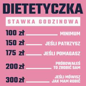 stawka godzinowa dietetyczka - Damska Koszulka Różowa