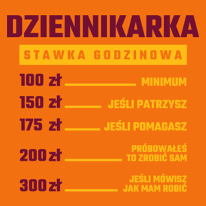 stawka godzinowa dziennikarka - Damska Koszulka Pomarańczowa