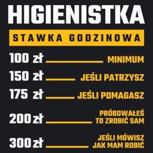 stawka godzinowa higienistka - Damska Koszulka Czarna