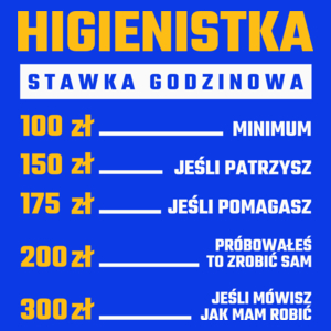 stawka godzinowa higienistka - Damska Koszulka Niebieska