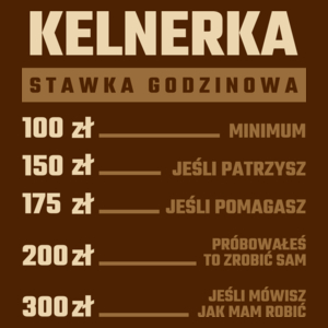 stawka godzinowa kelnerka - Damska Koszulka Czekoladowa