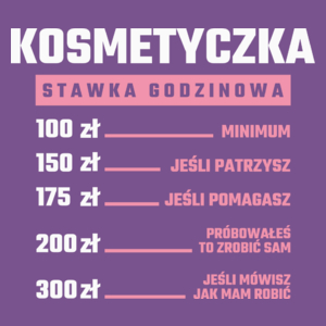 stawka godzinowa kosmetyczka - Damska Koszulka Fioletowa