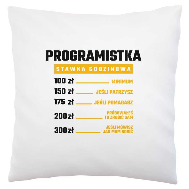 stawka godzinowa programistka - Poduszka Biała