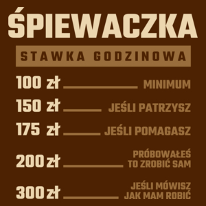 stawka godzinowa śpiewaczka - Damska Koszulka Czekoladowa