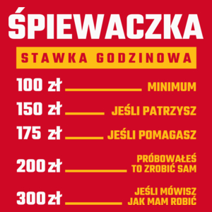 stawka godzinowa śpiewaczka - Damska Koszulka Czerwona