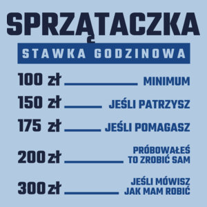 stawka godzinowa sprzątaczka - Damska Koszulka Błękitna