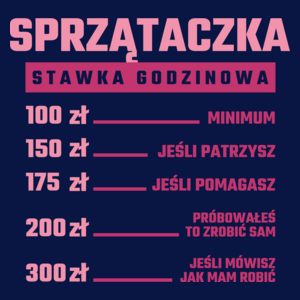 stawka godzinowa sprzątaczka - Damska Koszulka Granatowa