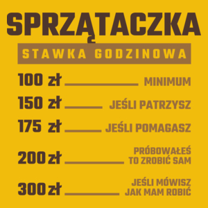 stawka godzinowa sprzątaczka - Damska Koszulka Żółta