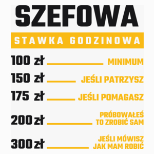 stawka godzinowa szefowa - Poduszka Biała