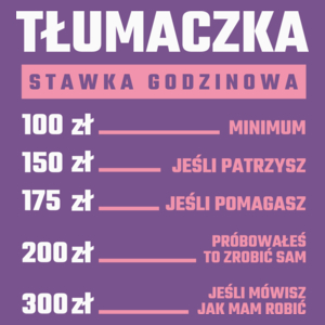 stawka godzinowa tłumaczka - Damska Koszulka Fioletowa