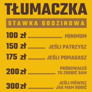 stawka godzinowa tłumaczka - Damska Koszulka Żółta