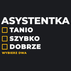 szybko tanio dobrze asystentka - Damska Koszulka Czarna